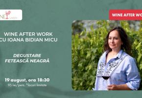 Wine After Work cu Ioana Bidian Micu
